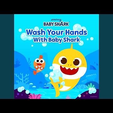 Wash Your Hands with Baby Shark