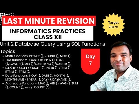 Day 7 | Last Minute revision Informatics Practices Class 12 | MYSQL Functions Revision IP Class 12