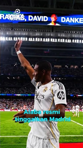 DAVID ALABA RESMI TINGGALKAN REAL MADRID 😢🤍