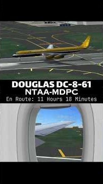 Real Flight Simulator | DC-8-61 | Takeoff & Landing | 🇵🇫Tahiti - Punta Cana🇩🇴