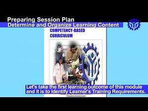 Plan Training Session Determine and Organize Learning Content