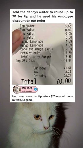 Told the dennys waiter to round up to 70
