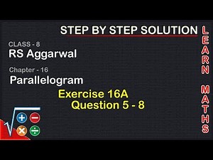 Parallelogram| Class 8 Exercise 16A Question 5 - 8| RS Aggarwal|Learn maths