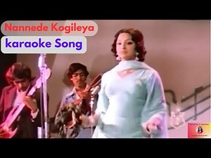 nannede Kogileya Kannada Karaoke Song Olavu Geluvu