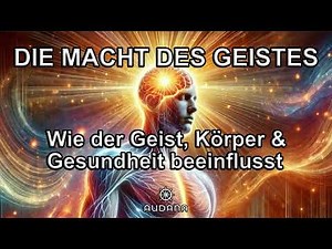 THE POWER OF THE MIND - How the mind influences the body and health. #selfhealing