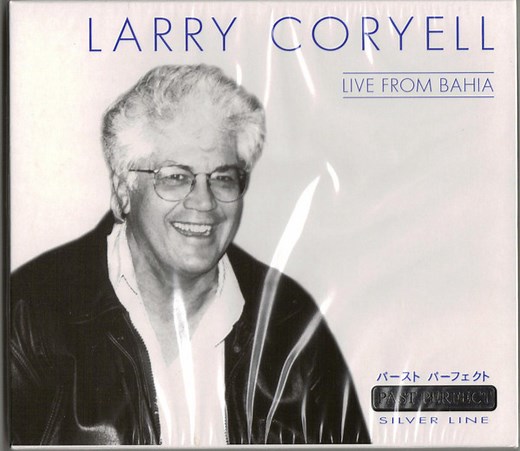 Larry Coryell - Live From Bahia