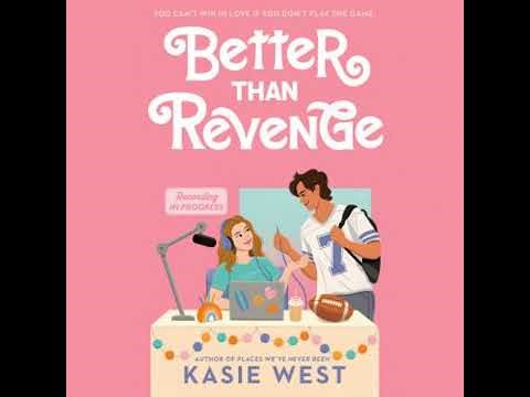 Better Than Revenge - Kasie West