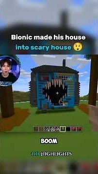 Bionic made his house into a scary house 😲