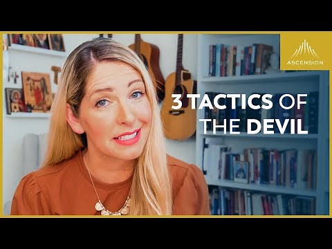 How to Beat the 3 Tactics of the Devil