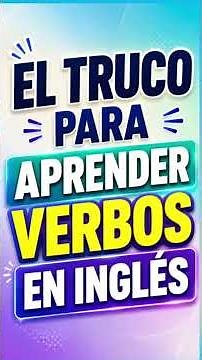 La mejor ESTRATEGIA para Aprender Verbos en Inglés / Curso de Inglés Básico para PRINCIPIANTES