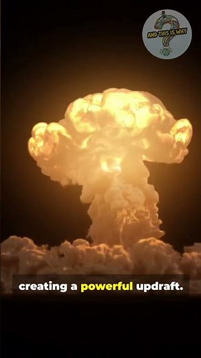 And This Is Why Nuclear Explosions Create Mushroom Clouds ☢️ | Science Explained