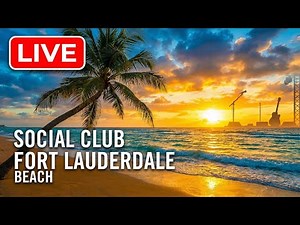 🔴 LIVE | Fort lauderdale beach Cam 🌊 Elbo Room Social Club 🎸