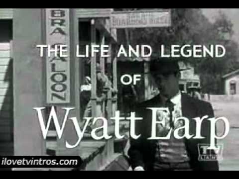 Life and Legend of Wyatt Earp Intro