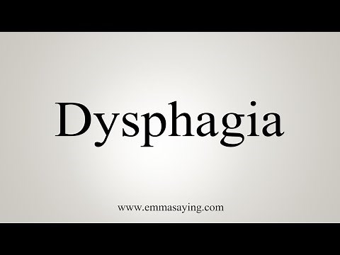 How To Say Dysphagia