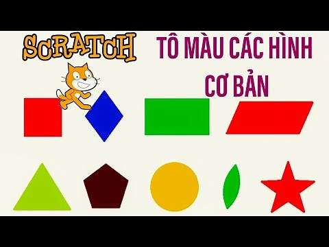 LẬP TRÌNH SCRATCH // Hướng dẫn tô màu các hình cơ bản - Xuka Lê