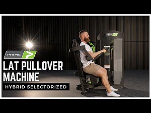 Prime Lat Pullover Machine (Hybrid) | How to Set up and Perform