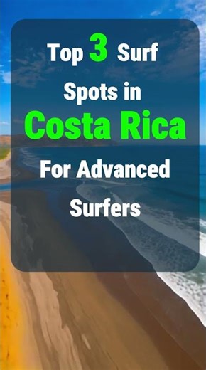 Best Surf Spots in Costa Rica For Advanced Surfers 🇨🇷🏄
