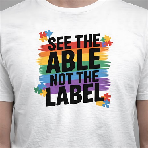 See the Able Not the Label PNG, Autism Awareness Quote Design, Sublimation Graphic for Kindness Shirt - Etsy
