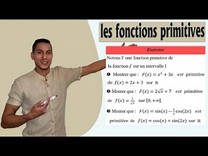 les fonctions primitives 2 bac exercices corrigés - primitive d'une fonction sur un intervalle