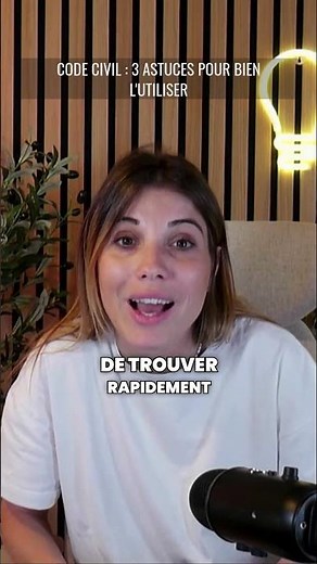 Bien utiliser le code civil (astuces)
