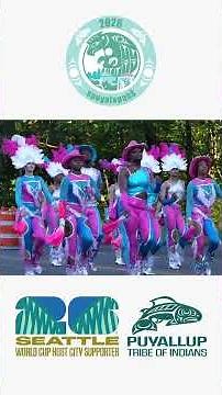 2026 World Cup Kick-Off and Parade with the Puyallup Tribe