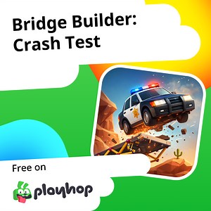 Bridge Builder: Crash Test: Play Online For Free On Playhop