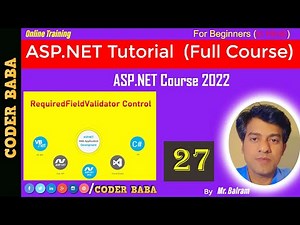 27 ASP.NET Course 2023 | RequiredFieldValidator Control | Validating User Input Effectively