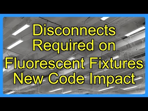 Disconnects Required on Fluorescent Fixtures New Code Impact