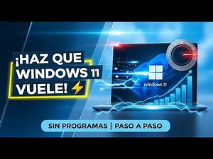 Haz Que Windows 11 Vuele ⚡ Acelera y Optimiza al Máximo SIN Programas | Paso a Paso