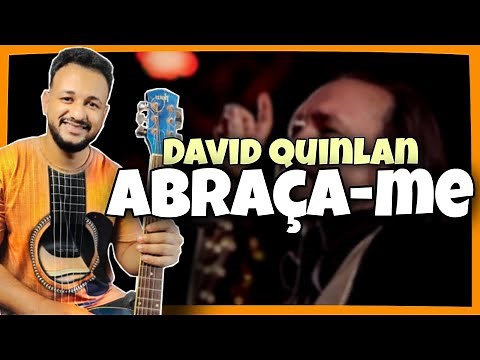 Abraça-me - David Quinlan (Aula de Violão Simplificado)