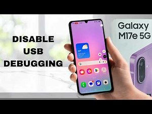 How To Disable USB Debugging On Samsung Galaxy M17e 5G