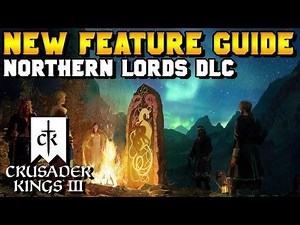 New Feature Guide for Northern Lords