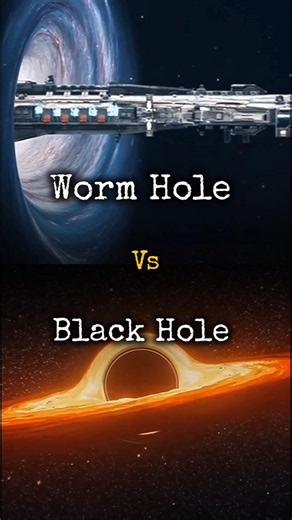 BLACK HOLE vs WORM HOLE comparison😯 #blackhole #space #shorts
