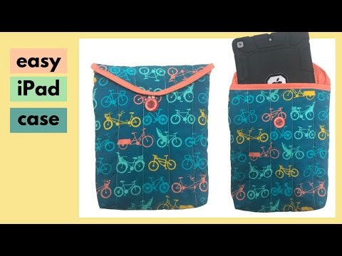 How to sew an iPad case. Beginner friendly!