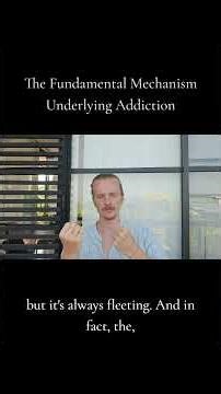 The Fundamental Mechanism Underlying Addiction