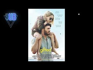 Gifted (2017 film) Explained
