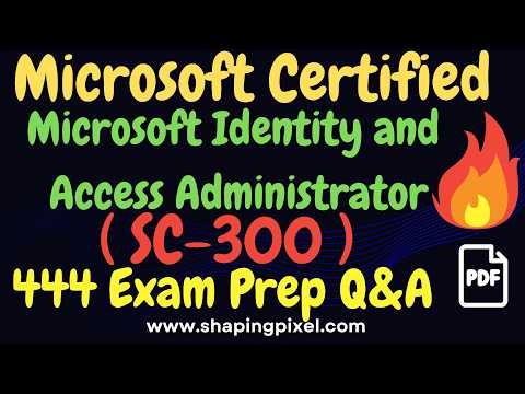 SC-300 Microsoft Identity and Access Administrator Certification Exam Practice Question and Answers