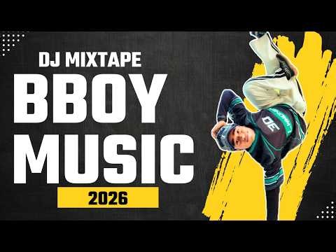 BBOY MUSIC DJ MIXTAPE | NEW BBOY MUSIC FOR PRACTICE SESSION | #133 | 2026