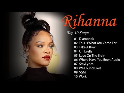 Rihanna - Best Song Playlist Full Album 2024 - Greatest Hits Full Album 2024