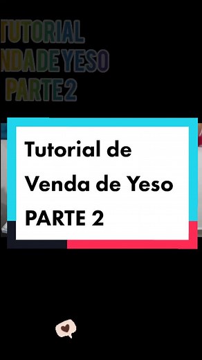 Tutorial de Venda de Yeso: Parte 2 para Principiantes