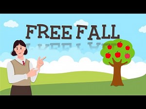 Free Fall | Basic Concepts | Physics | Physical Science