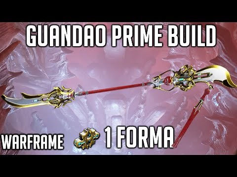 Guandao Prime Build - 1 Forma - The Best Polearm | Warframe