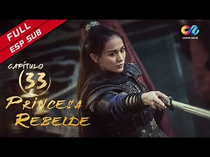 【ESP SUB】《Princesa Rebelde》capítulo 33 (Zhang Ziyi | Zhou Yiwei) 上阳赋【China Zone - Español】