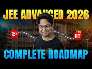 🔥JEE Advanced 2026 Complete RoadMap | Strategy to Get Into IIT Bombay | JEE Advanced | Vikas Sir