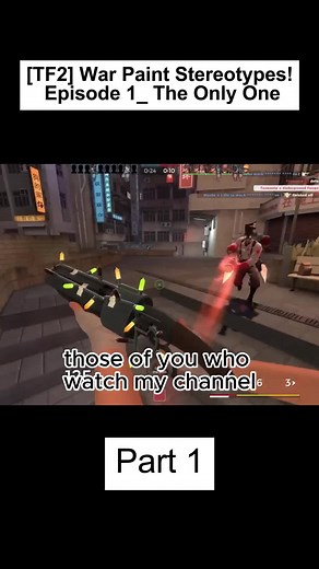 [TF2] War Paint Stereotypes! Episode 1_ The Only One