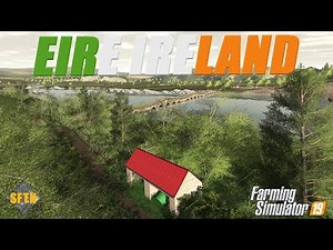 EIRE IRELAND - Seasons Ready! | A True taste if Ireland?! | Farming Simulator 19 - First look!