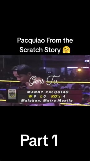 19K views · 614 reactions | Manny Pacquiao From the Scratch Story Part I #MannyPacquiao #pacquiaostory #boxing #pinoypride #fyp #foryourpage | Gers TV | Facebook
