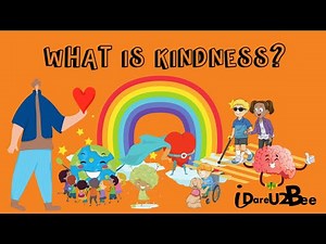 I Dare 2 Bee Presents: What is Kindness?