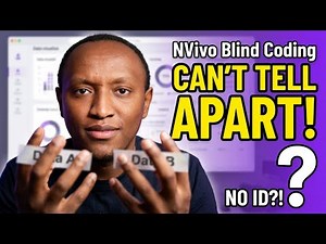 NVivo Tutorial: Blind Coding for Qualitative Analysis