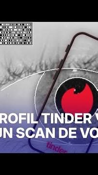 Votre profil Tinder vérifié avec... un scan de votre iris